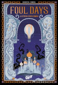 Genoveva Dimova – Foul days. La strega senza ombra (2025)