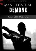 Carlos Matos - Mani legate al Demone (2025)