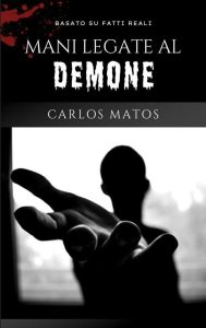 Carlos Matos – Mani legate al Demone (2025)