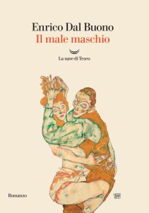 Enrico Dal Buono – Il male maschio (2025)