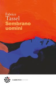 Fabrice Tassel – Sembrano uomini (2025)