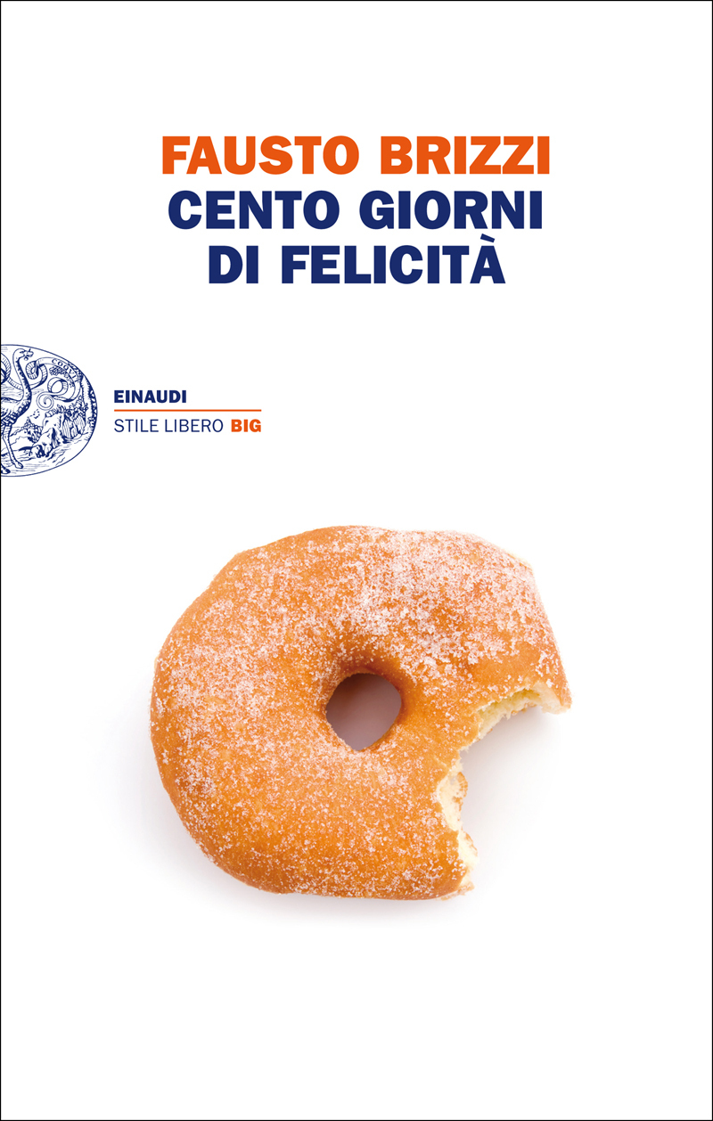 Fausto Brizzi – Cento giorni di felicità (2013)