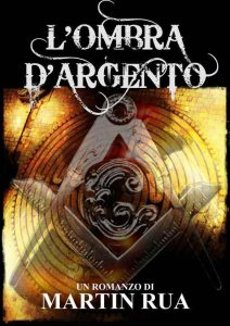 Martin Rua – L’ombra d’argento (2013)