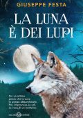 Giuseppe Festa - La luna è dei lupi (2016)
