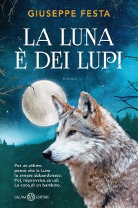 Giuseppe Festa – La luna è dei lupi (2016)