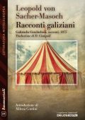 Leopold von Sacher-Masoch - Racconti galiziani (2025)