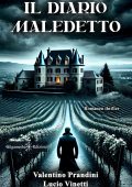 Valentino Prandini, Lucio Vinetti - Il diario maledetto (2025)