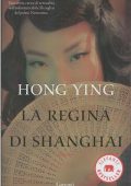 Hong Ying - La regina di Shanghai (2007)