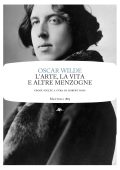 Oscar Wilde - L'arte, la vita e altre menzogne (2025)