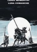 Larry McMurtry - Luna comanche (2025)