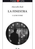 Marcello Rodi - La finestra e altre storie (2025)