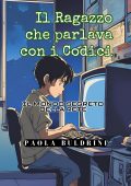 Paola Buldrini - Il ragazzo che parlava con i codici (2025)