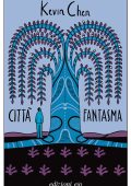 Kevin Chen - Citta fantasma (2025)