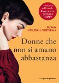 Susan Nolen-Hoeksema - Donne che non si amano abbastanza (2025)