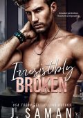 J. Saman - Irresistibly Yours Vol. 1. Irresistibly Broken (2025)