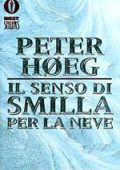 Peter Høeg - Il Senso di Smilla per la Neve (1995)