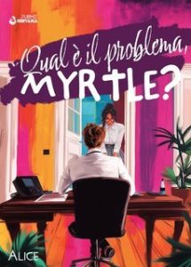 Alice – Qual è il problema, Myrtle? (2025)
