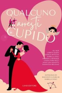 Isabella Vinci – Qualcuno arresti cupido! (2025)