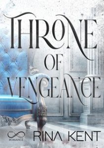Rina Kent – Throne Vol. 2. Throne of Vengeance (2025) Rina Kent – Throne Vol. 2. Throne of Vengeance (2025)