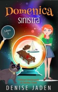 Denise Jaden – I Misteri Settimanali di Tabitha Chase Vol. 5. Domenica Sinistra (2025)
