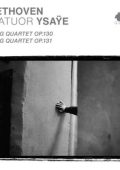 Quatuor Ysaÿe - Beethoven: Striпg Quartets Op. 130 & Op. 131 [Live, 24-bit Hi-Res] (2024) FLAC