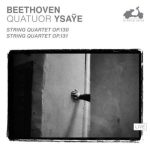 Quatuor Ysaÿe – Beethoven: Striпg Quartets Op. 130 & Op. 131 [Live, 24-bit Hi-Res] (2024) FLAC