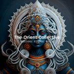 VA – The Orient Collective: Melodic Ethnic Beats (2023) MP3