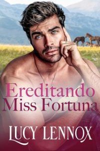 Lucy Lennox – La Confraternita dei Miliardari Vol. 3. Ereditando Miss Fortuna (2025) Lucy Lennox – La Confraternita dei Miliardari Vol. 3. Ereditando Miss Fortuna (2025)