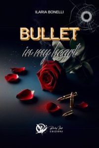 Ilaria Bonelli – Bullet in my heart (2025) Ilaria Bonelli – Bullet in my heart (2025)