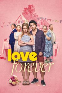 Love Forever [HD] (2025) Streaming + Download