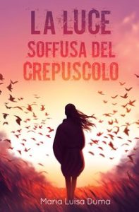 Maria Luisa Duma – La luce soffusa del crepuscolo (2025)