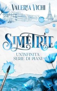 Valeria Vichi – Symétrie: Un’infinita serie di piani (2025)