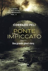 Corrado Peli – La serie di Fossosecco Vol. 2. Il ponte dell’impiccato (2024)