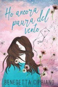 Benedetta Cipriano – Ho ancora paura del vento (2025) Benedetta Cipriano – Ho ancora paura del vento (2025)