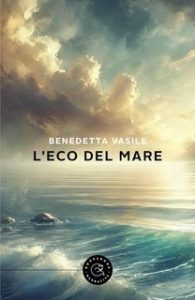 Benedetta Vasile – L’eco del mare (2025) Benedetta Vasile – L’eco del mare (2025)