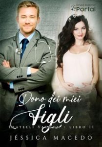 Jéssica Macedo – Fratelli Vaughn Vol. 2. Dono dei miei figli (2025)