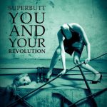 img Superbutt - You And Your Revolution (2008)