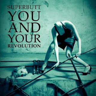 Superbutt – You And Your Revolution (2008)
