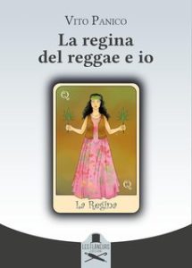 Vito Panico – La regina del reggae e io (2025) Vito Panico – La regina del reggae e io (2025)