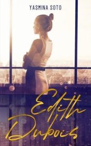 Yasmina Soto – Edith Dubois (2025)