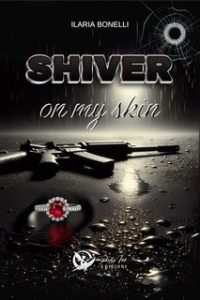 Ilaria Bonelli – Shiver on my skin (2025) Ilaria Bonelli – Shiver on my skin (2025)