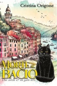 Cristina Origone – Due sorelle & un gatto nero Vol. 1. Morte al Bacio (2025) Cristina Origone – Due sorelle & un gatto nero Vol. 1. Morte al Bacio (2025)