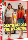 img Death Before The Wedding (2025).mkv WEBRiP x264 AC3 - iTA