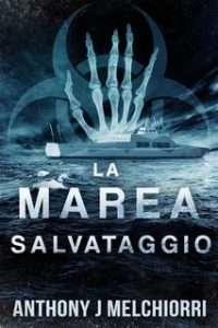 Anthony J. Melchiorri – La Marea Vol. 3. Salvataggio (2025)