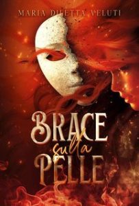 Maria Diletta Veluti – Brace sulla pelle (2025) Maria Diletta Veluti – Brace sulla pelle (2025)