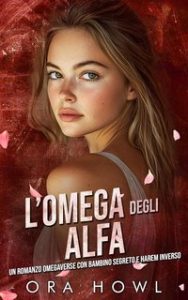 Ora Howl – Regine Omega Selvagge Vol. 3. L’Omega degli Alfa (2025)