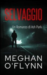 Meghan O’Flynn – Ash Park Vol. 11. Selvaggio (2025) Meghan O’Flynn – Ash Park Vol. 11. Selvaggio (2025)