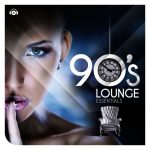 VA – 90s Lounge Essentials (2013) FLAC
