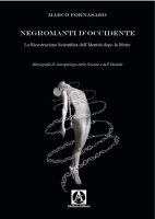 Marco Fornasaro – Negromanti d’Occidente. La Ricostruzione Scientifica dell’Identità dopo la Morte (2022) PDF