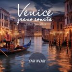 VA – Venice Piano Sonata: Chillout Your Mind (2025) MP3